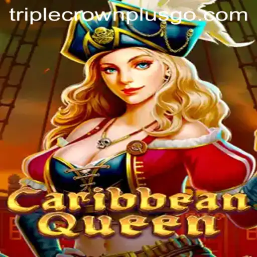 Unveiling the Thrills of CaribbeanQueen: Embrace the Adventure with TRIPLECROWNPLUS