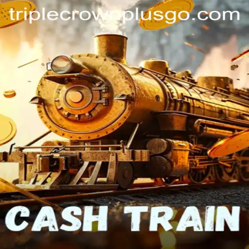 The Thrilling Ride of CashTrain: A Deep Dive into the Exciting World of TRIPLECROWNPLUS
