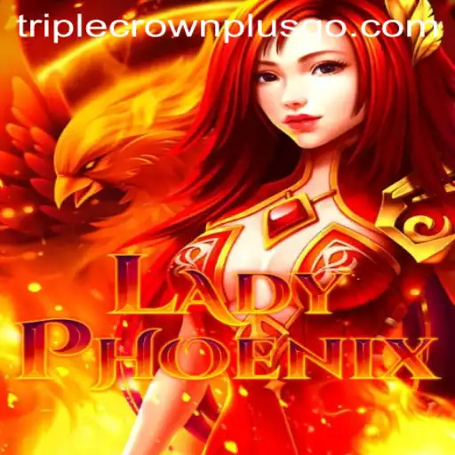 LadyPhoenix and TRIPLECROWNPLUS: Revolutionizing Modern Gaming