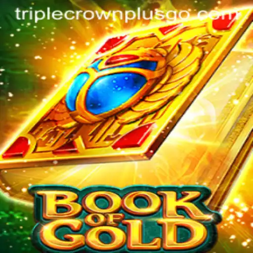 Discover the Exciting World of BookofGold: Unveiling TRIPLECROWNPLUS
