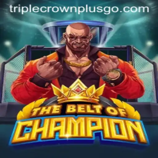 TheBeltOfChampion: A Riveting Adventure in the World of TRIPLECROWNPLUS