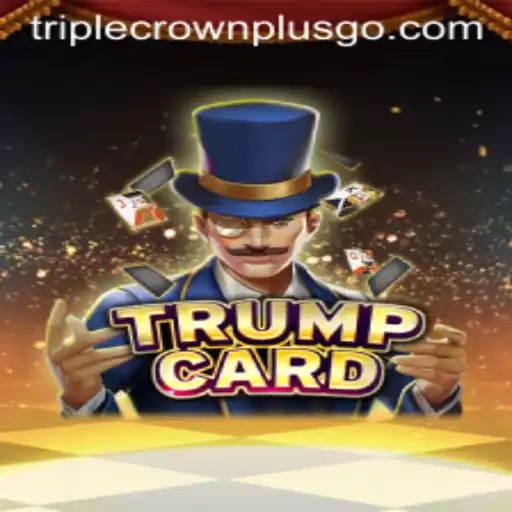 TrumpCard: A Deep Dive into the Exciting New Game Featuring TRIPLECROWNPLUS